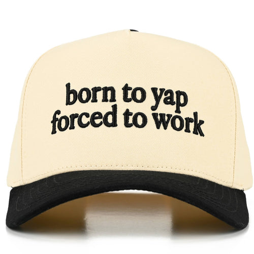 C.C Trucker Hat - Born to Yap, Forced to Work