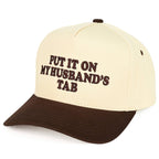 C.C Trucker Hat - Put It On My Husband's Tab